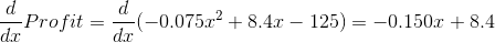 Profit-( (-0.075r+8.4r- 125)- -0.150r 8.4