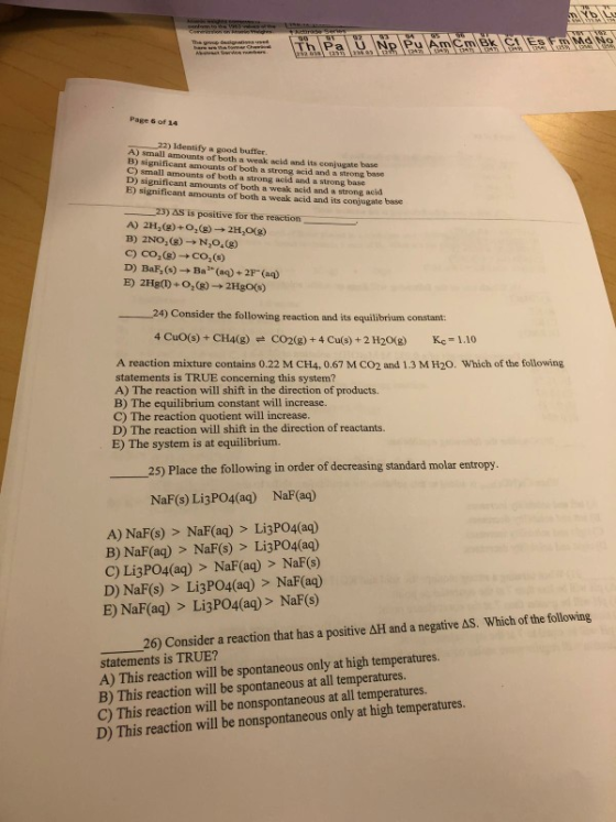 Page 6 of 14 22) Identify a good buffer. ) small amounts of both a weak acid and its conjugate base B) significant amounts of