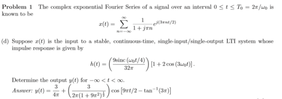 Problem 1 The Complex Exponential Fourier Series Of A Signal Over An 