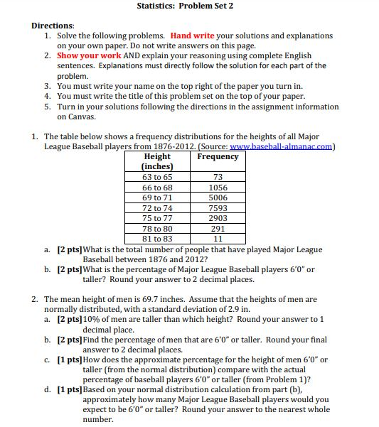 Statistics: Problem Set2 Directions: 1. Solve the following problems. Hand write your solutions and explanations on your own