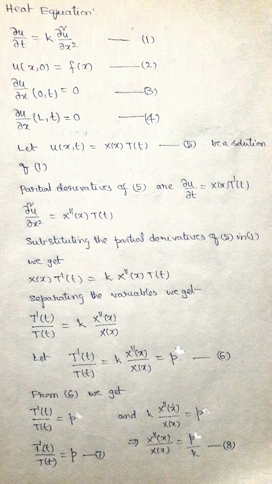 Heat Equuation Ju at (1) -(2) u(,0) de (o,t) 4 a dution uat) x(x) TIt) Let Pastial dosuva tues a(5) ane Qu xxTt) at x)TCt) p