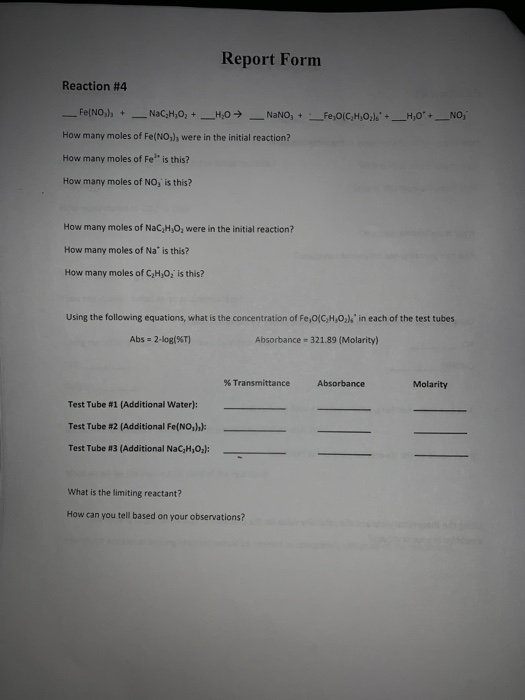 Report Form Reaction #4 How many moles of Fe(NO,)h were in the initial reaction? How many moles of Fe is this? How many moles