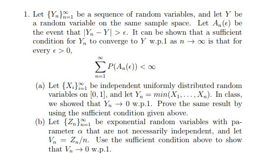 1. Let {y,)%, be a sequence of random variables, and let Y be a random variable on the same sample space. Let A(E) be the eve