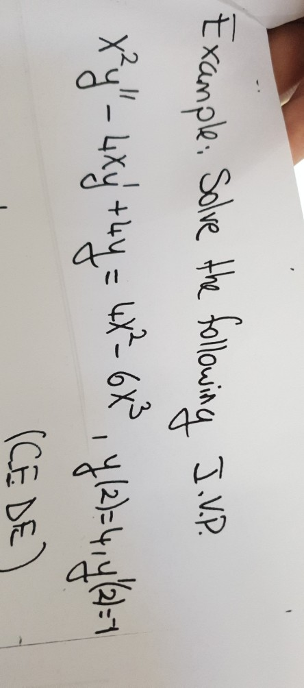 Example. Solve the folloinP J.VP. (CE DE)