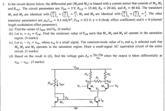 3. In the circuit shown below, the differential pair (Mand M2) is biased with a current miror that consists of M3, M and Rref