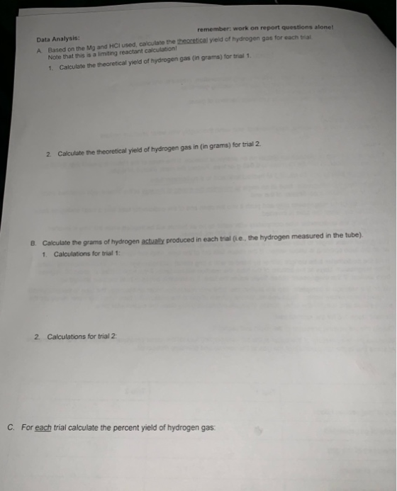 remember: work on report questions alonet Data Analysis: A Based on the Mg and HCI used, calculate the theoretical yield of h