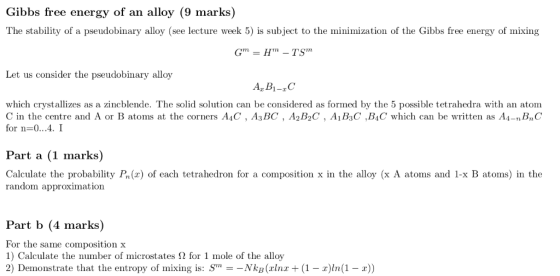 Gibbs free energy of an alloy (9 marks The stability of a pseudobinary alloy (see lecture week 5) is subject to the minimizat