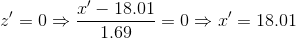 z'=0\Rightarrow \frac{x'-18.01}{1.69}=0\Rightarrow x'=18.01