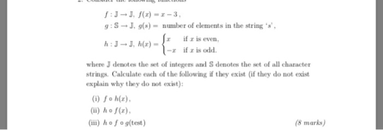 J-J, f(x)--3, g : S → J, g(s) = nuniber of elements in the string s, if is even. h : J-J, h(1)- r r if is odd - . where J d