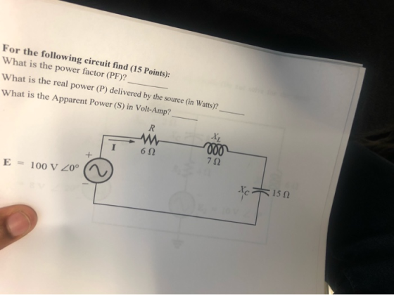 For the following circuit find (15 Points): What is the power factor (PF)? What is the real power (P) delivered by the source