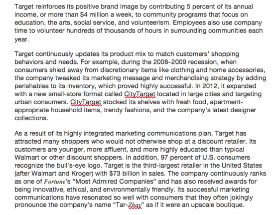 Target reinforces its positive brand image by contributing 5 percent of its annual income, or more than $4 million a week, to