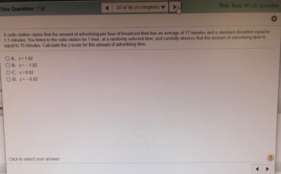 This Test: 46 pts possible 4 30 of 46 (0 complete) This Question: 1 pt A radio station claims that the amount of advertising