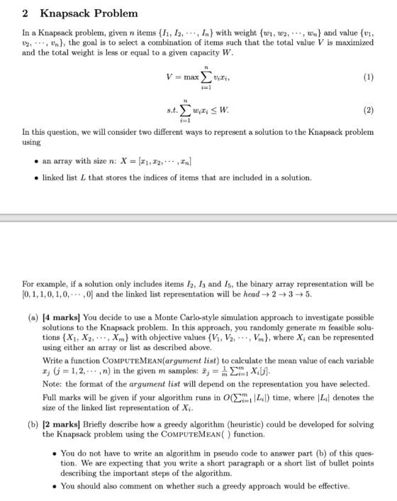 2 Knapsack Problem In a Knapsack problem, given n items {11, I2, -.., In} with weight {wi, w2, -.., wn) and value fvi, v2, ..