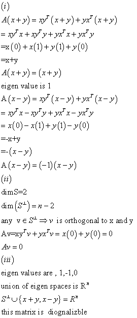 A(+y) (xy+yx (x +y) -yxy x+/у+уx ( 0)+ x(1)+) (0) A(x+y)(x+y) eigen value is 1 A (x-y) xy+yx* (x-y уx-уу+уx- уfу = x(0)-(1)y