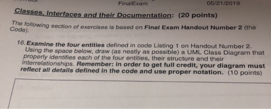 05/21/2019 FinalExam Clas (20 points) ses. Interfaces and their Documentation: The following section of exercises is based on