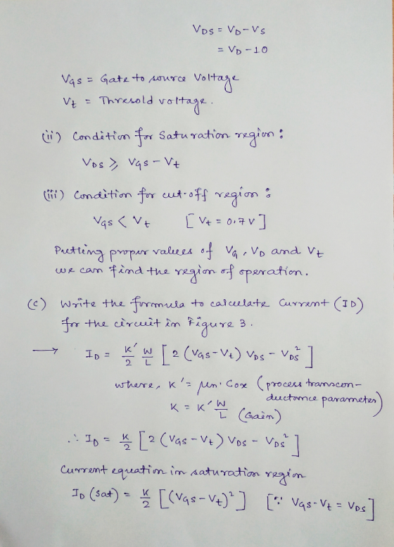 VDS VD-Vs = VD -10 Vala vottage Vas = Gat to suurce = Thresold v Vt () Conditn Saturation VDSV4S- V+ f cut-off agion : (iff)