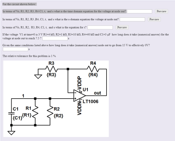 For the circuit shown below: Preview In terms of Vo, R1, R2, R3, R4 C1, t, and s what is the time domain equation for the vol