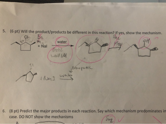 5. (6 pt) Will the product/products be different in this reaction? If yes, show the mechanism. CI et water + Nal rchて (8 pt)
