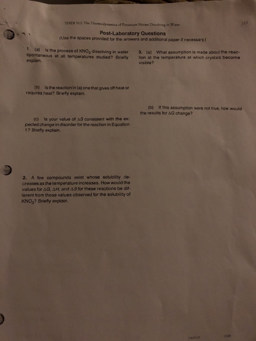 THER 112 The Themodynamics of Porasiun Nirate DingWe Post-Laboratory Questions (Use the spaces provided for the answers and a