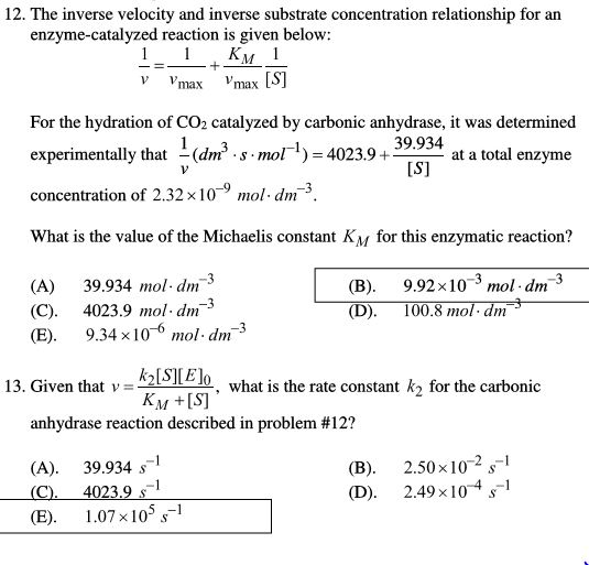 12. The inverse velocity and inverse substrate concentration relationship for an enzyme-catalyzed reaction is given below V V