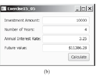 Exerdise15 05 Investment Amunt 10000 Number of Years: Annual Interest Rate: 3.25 Future value: S11386.28 Calaulate (b)