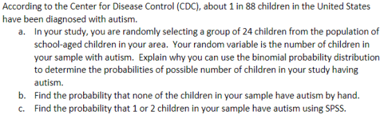 According to the Center for Disease Control (CDC), about 1 in 88 children in the United States have been diagnosed with autis