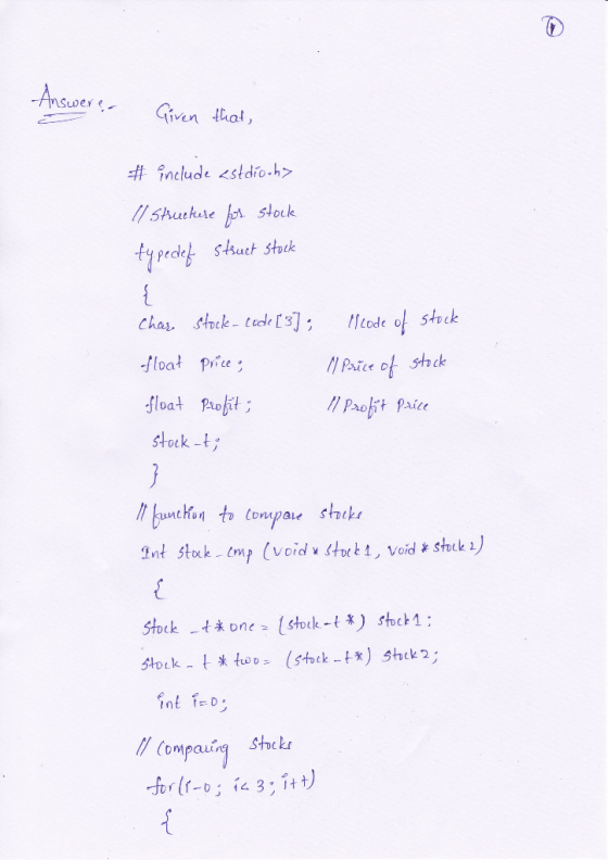 Ansuoer Given that, # include stdio.h 11 shuckare for stouk typede stut stuk strck- tecde 3]; of stock Lode chas loat Price P