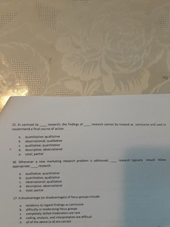 research, the findings of research cannot be treated as conclusive and used to 15. In contrast to recommend a final course of