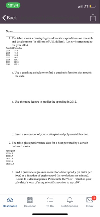10:34 LTE < Back Name 1. The table shows a countrys gross domestic expenditures on research and development (in billions of