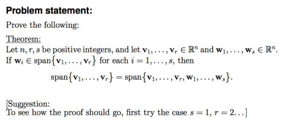 Problem statement: Prove the following: Theorem: Let n, r, s be positive integers, and let v1, . . . , vr E Rn and wi, . . .