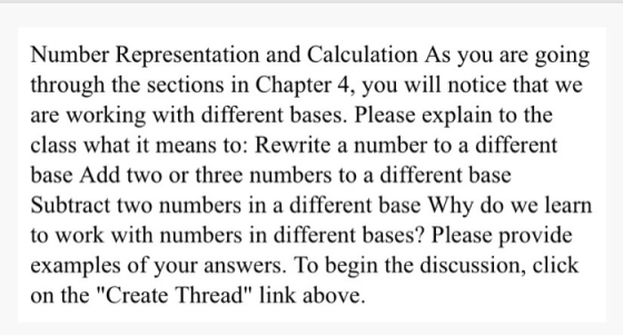 Number Representation and Calculation As you are going through the sections in Chapter 4, you will notice that we are working