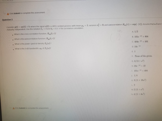 a Cick Submit to complete thes assessment Question 2 ar(t) #A where the s nal z(,)s a wss random pr ocess with mean μ.-1. var