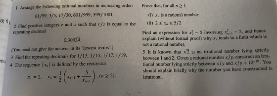 Prove that, for all n 1 1 Arrange the following rational numbers in increasing order: (i) x, is a rational number 61/99, 3/5,