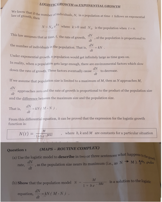 LOGISTI We know that if the number of individuals, N, in a population at time t follows an exponential law of growth, then N-