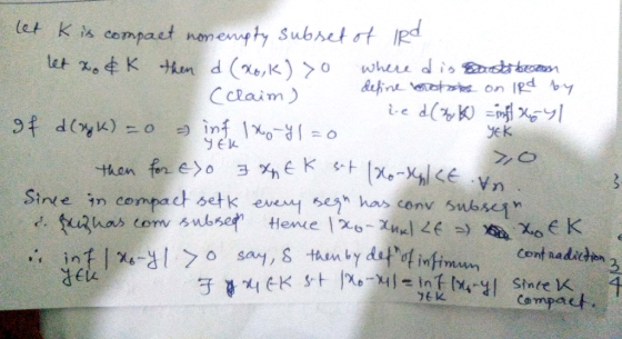 let Kis compaet nonenyty Subset t tet xo K tan d (xe,k) where d is Es &fine ets on d(전K =nd xy키 yek CClaim) e 9f dlyk) inf I