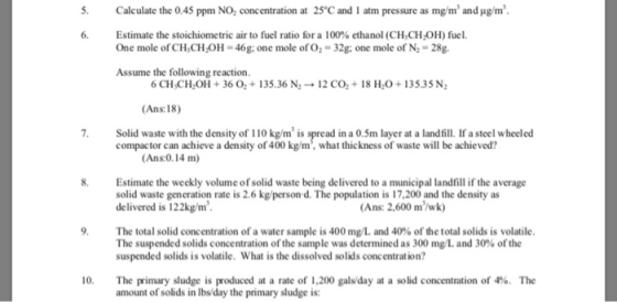 Caleulate the 0.45 ppm NO, concentration at 25°C and 1 atm pressure as mg/m and ug/m 5. Estimate the stoichiometric air to f