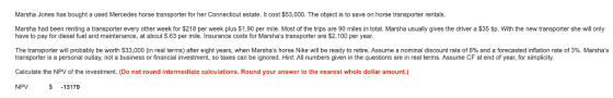 Marsha Jones has bought a used Mercedes horse transporter for her Connecticut estate. It cost $53,000. The object is to save