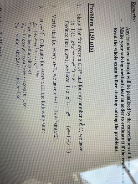 Remarks: Any fraudulent attempt will be penalized by the cancellation of the ex Make your solving method clear in order to ev
