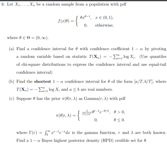 6. L , Xn be a random sample from a population with pdf et X1,. . . 9x1, xe (0,1), 0, otherwise, where θ E Θ (0.00) (a) Find
