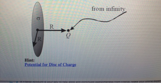 from infinity R R Hint: Potential for Disc of Charge A rrerox Account us vour kev to new anns ang continueg awesomeness trom