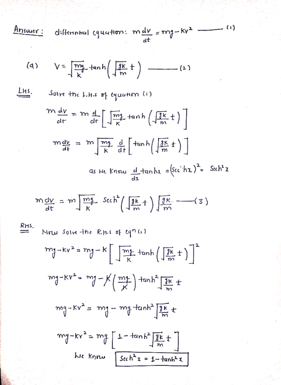 Ansuer difkennul quution: mdv -mj-ky dt (q) (2) yubt Tu k LHS ( = m d clt clt TYn K ()] mm d tun h + dt dt k sehz) Seh*z as