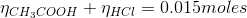 \eta_{CH_3COOH} + \eta_{HCl}= 0.015moles