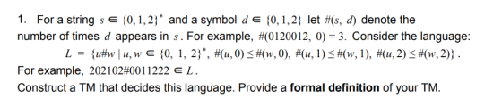 1. For a string s e 0, î, 2; and a symbol d e { 0,1,2} let #(s, d) denote the number of times d appears in s. For example, #