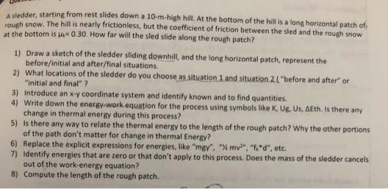 dder, starting from rest slides down a 10-m-high hill. At the bottom of the hill is a long horizontal patch of, e bottom is μ