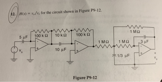 2. H(s)Vo/v, for the circuit shown in Figure P9-12. 1 ΜΩ Figure P9-12