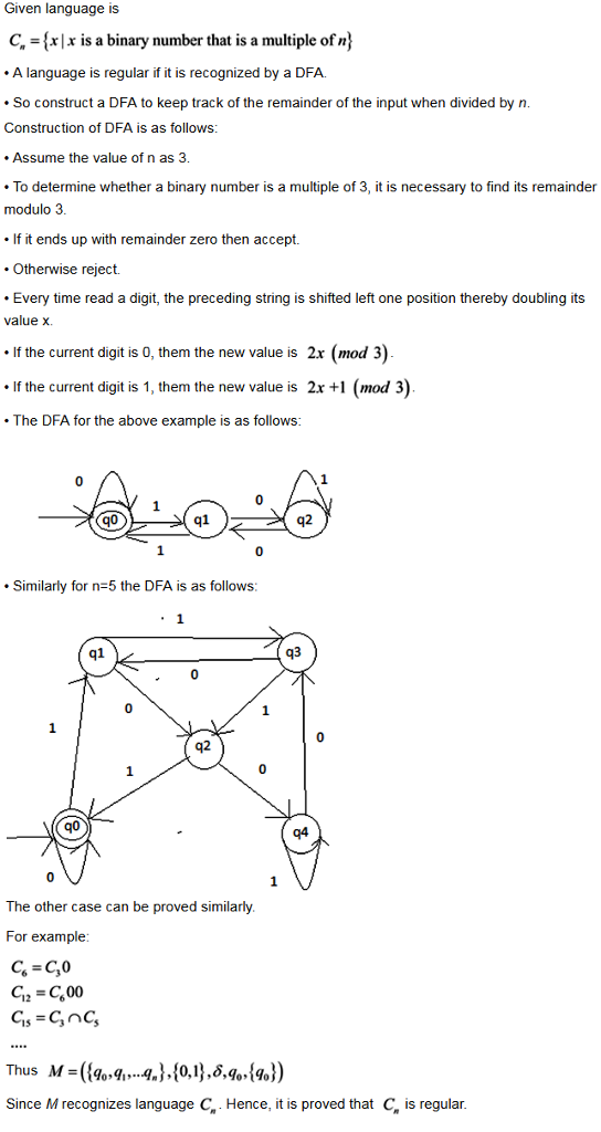 Given language is C{x|x is a binary number that is a multiple of n A language is regular if it is recognized by a DFA. So con