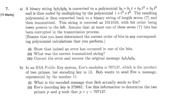 polynomial bo bit + b2 t2 +b3 t3 a) A binary string bobib2b3 is converted to a and is then coded by multiplying by the polyno