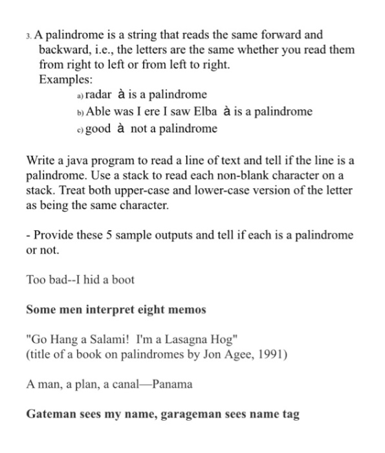 .A palindrome is a string that reads the same forward and backward, i.e., the letters are the same whether you read them from