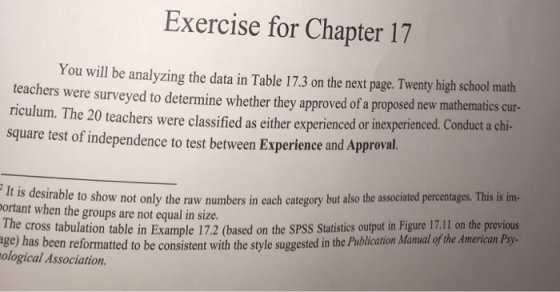 Exercise for Chapter 17 You will be analyzing the data in Table 17.3 on the next page. Twenty high school math teachers were