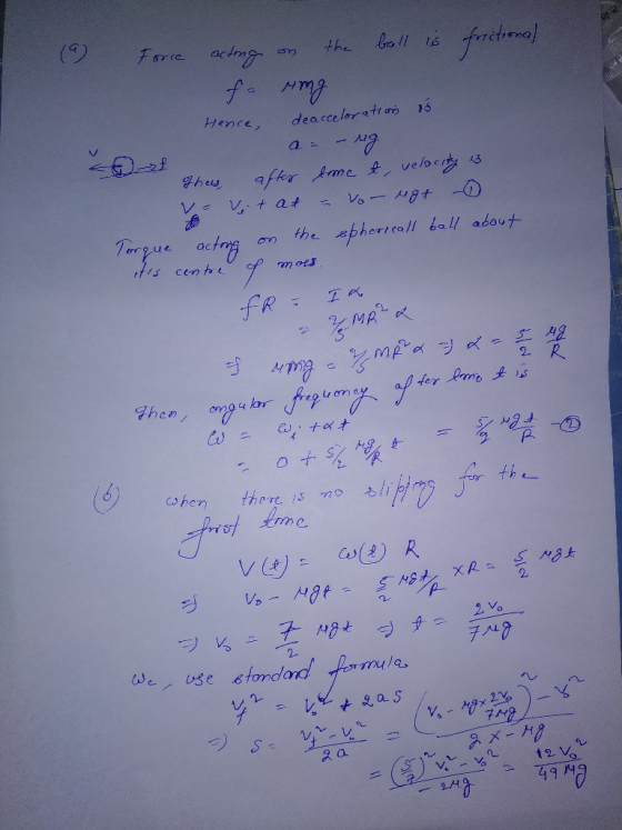 () Fore actmg the 15 Hence, dearceloratta ffer Ame veloe V- V, t at Vo NAt the phericall ball adout aeting rt1s centre mols f